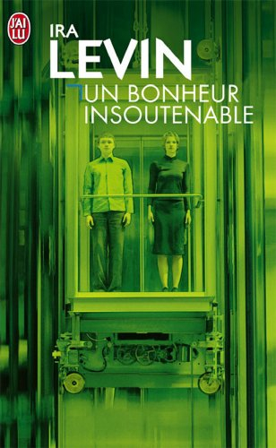 Un bonheur insoutenable