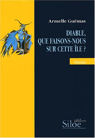 Diable, que faisons-nous sur cette île ?