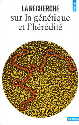 La Recherche sur la génétique et l'hérédité