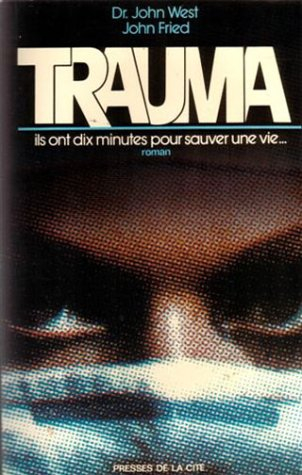 Trauma : ils ont dix minutes pour sauver une vie...