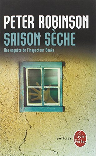 Une enquête de l'inspecteur Banks. Saison sèche