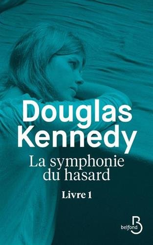 La symphonie du hasard. Vol. 1