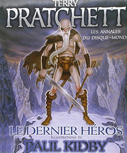 Les annales du Disque-monde. Le dernier héros