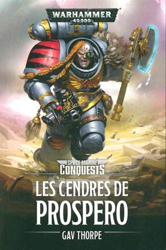 Space marine conquests. Les cendres de Prospero