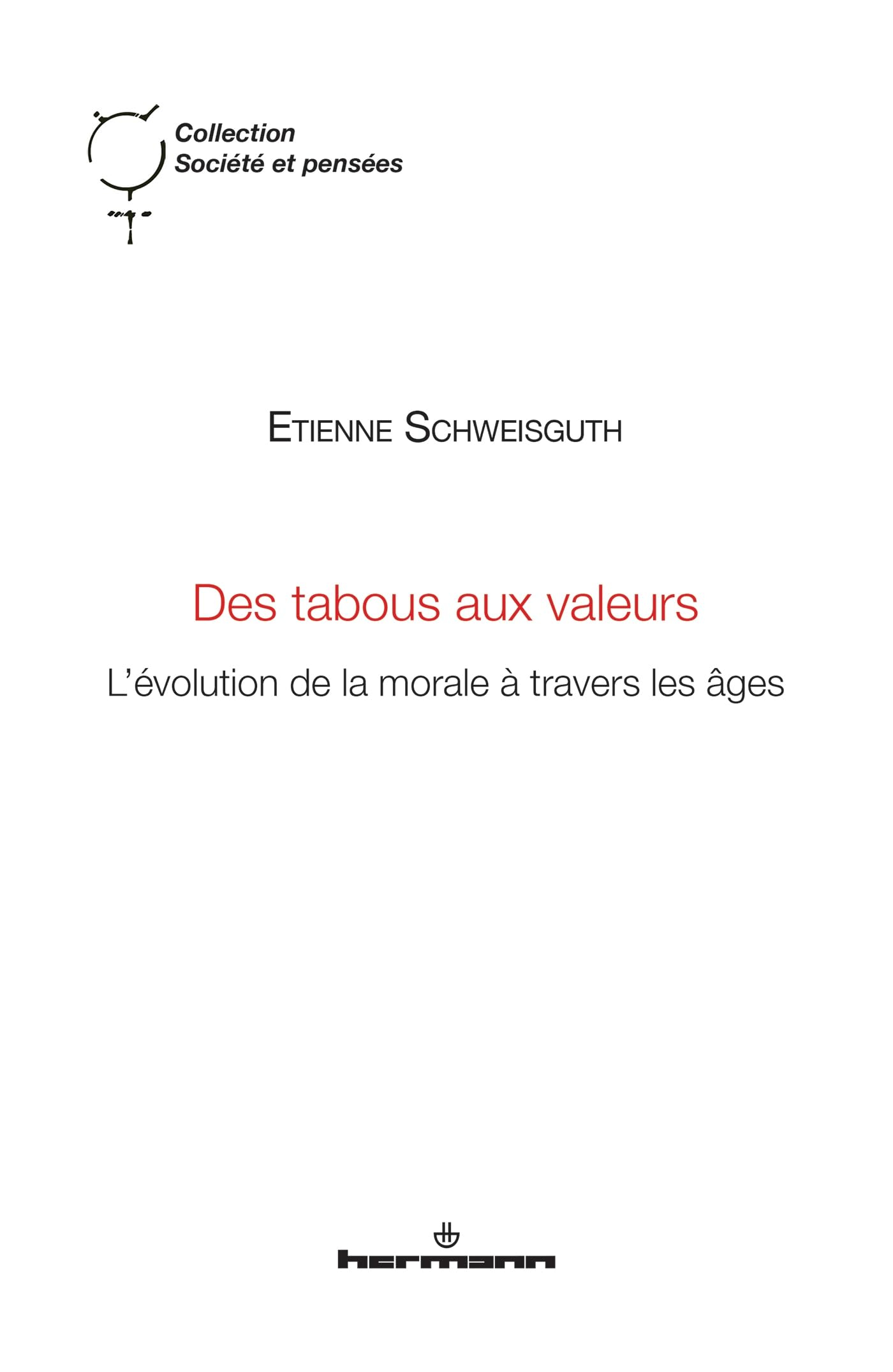 Des tabous aux valeurs : l'évolution de la morale à travers les âges
