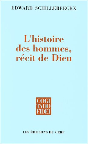 L'Histoire des hommes, récit de Dieu