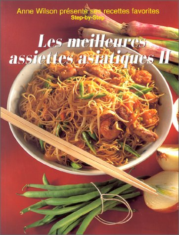 Les meilleures assiettes asiatiques. Vol. 2
