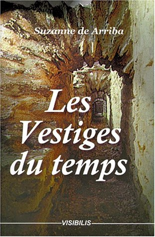 Les vestiges du temps