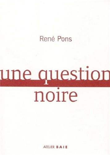 Une question noire
