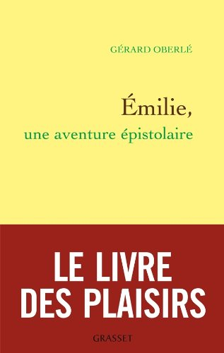 Emilie, une aventure épistolaire