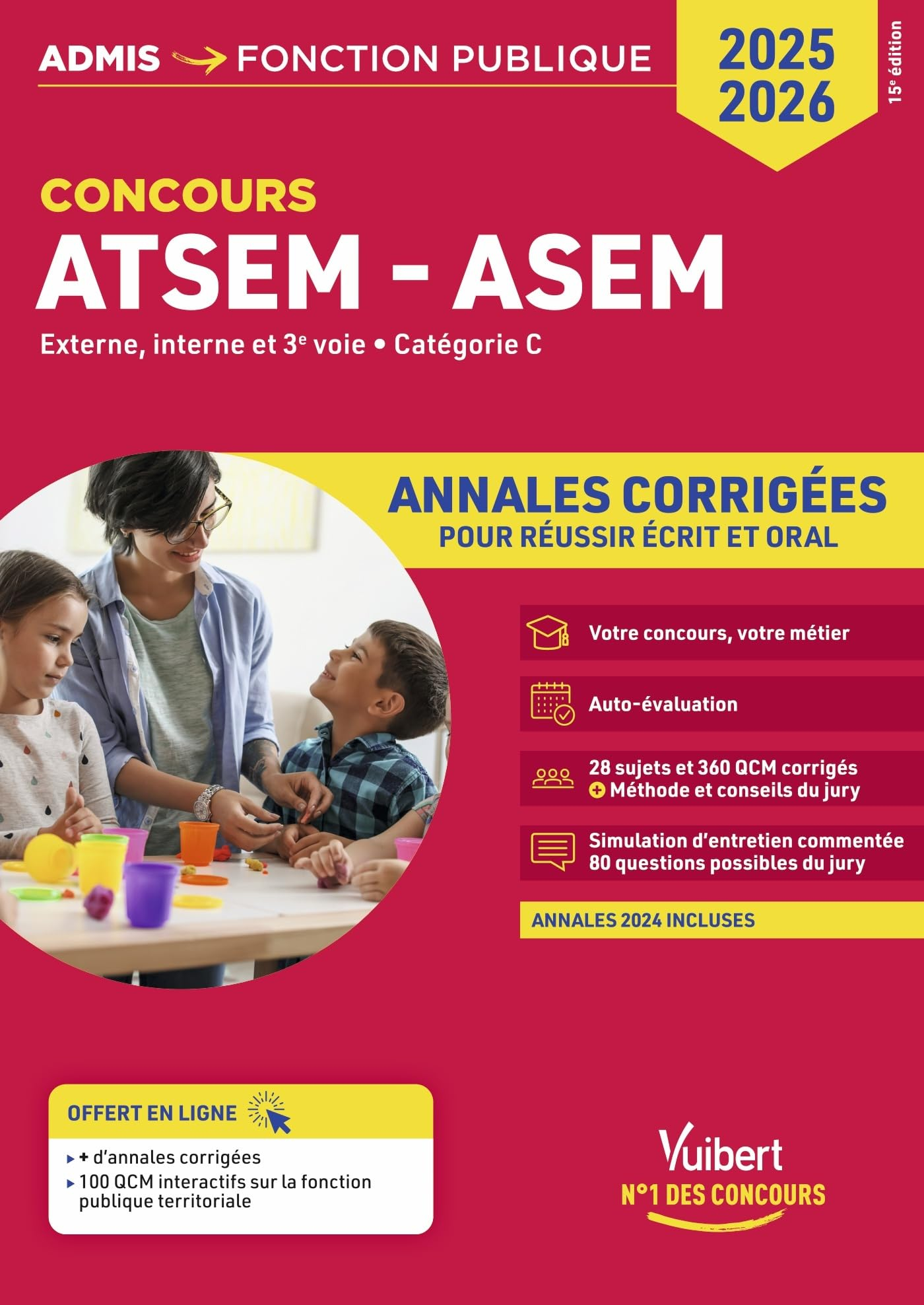 ATSEM, ASEM : externe, interne et 3e voie, catégorie C, annales corrigées pour réussir écrit et oral