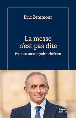 La messe n'est pas dite : pour un sursaut judéo-chrétien