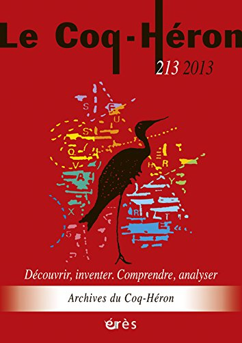 Coq Héron (Le), n° 213. Découvrir, inventer, comprendre, analyser : archives du Coq-Héron