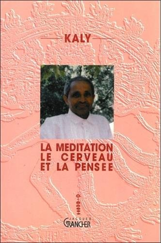 La méditation, le cerveau et la pensée