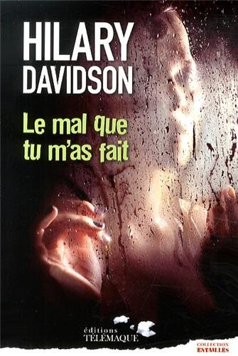 Le mal que tu m'as fait