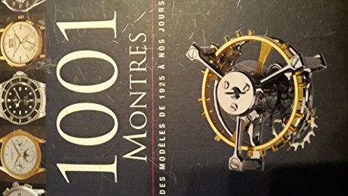 1.001 montres : des modèles de 1925 à nos jours