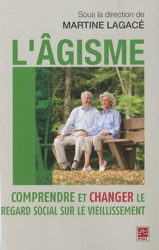 L'âgisme : comprendre et changer le regard social sur le vieillissement