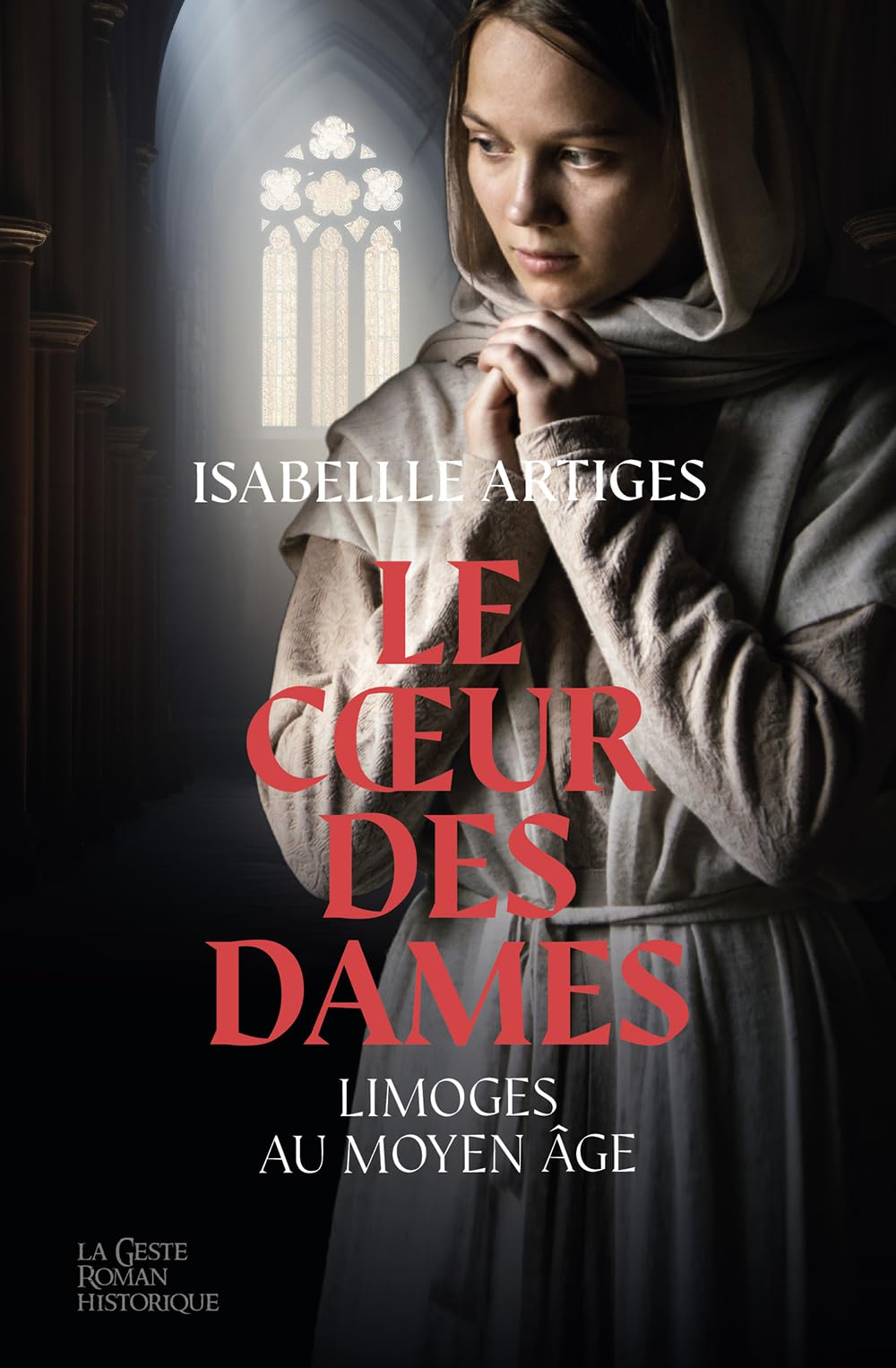 Le coeur des dames : Limoges, au Moyen Age