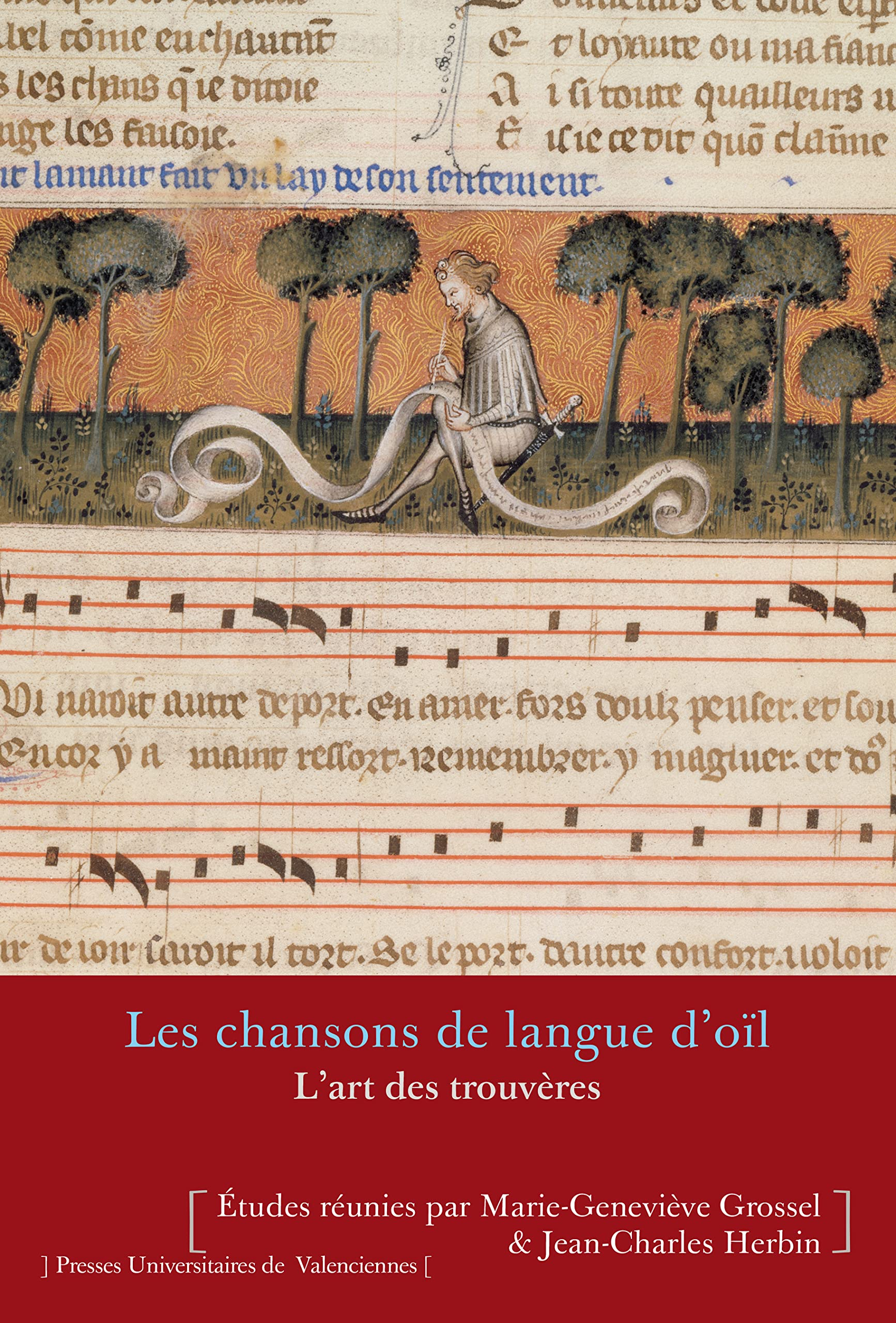 Les chansons de langue d'oïl : l'art des trouvères