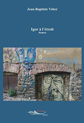 Igor à l'étroit