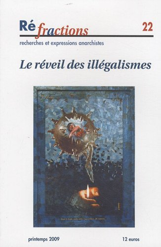 Réfractions, N° 22 : Le réveil des illégalismes