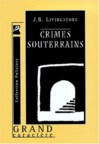 Crimes souterrains