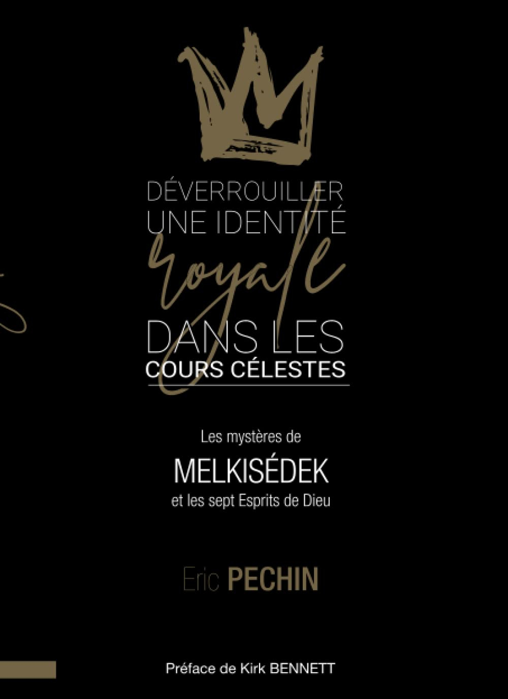 Déverrouiller une identité royale dans les cours célestes: Les mystères de Melkisédek et les sept es