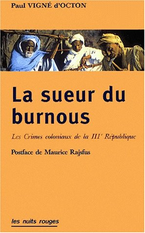 La sueur du bournous. La terreur en Afrique du Nord