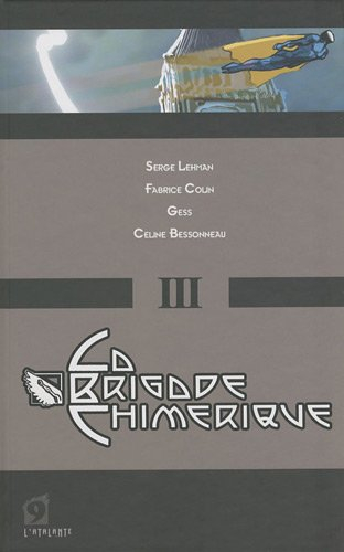 La brigade chimérique. Vol. 3