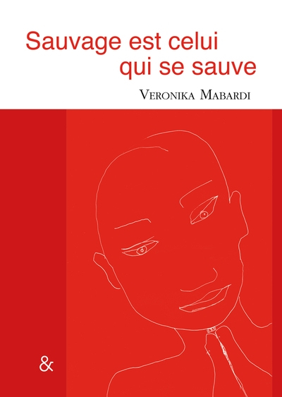 Sauvage est celui qui se sauve