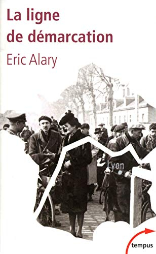 La ligne de démarcation : 1940-1944