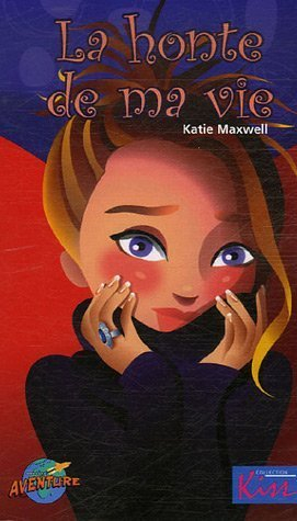 la honte de ma vie