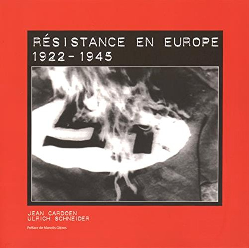 Résistance en Europe. Verzet in Europa. Resistance in Europe. Antifaschistischer Widerstand in Europ