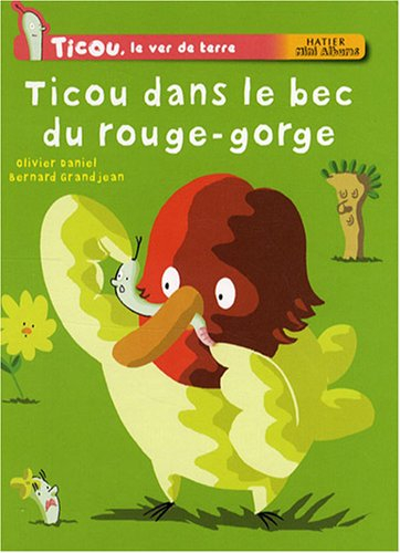 Ticou, le ver de terre. Ticou dans le bec du rouge-gorge
