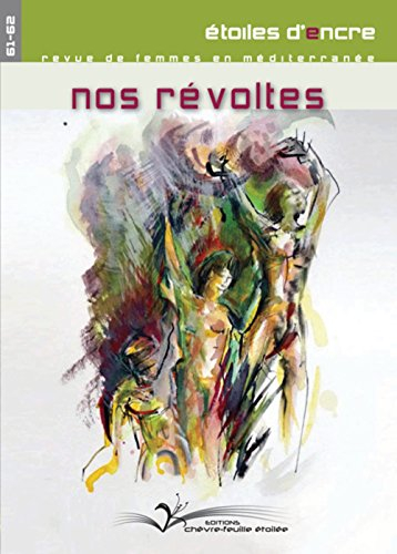 Etoiles d'encre, n° 61-62. Nos révoltes
