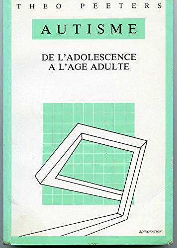 autisme de l'adolescence a l'age adulte