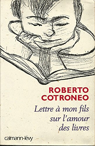 Lettre à mon fils sur l'amour des livres