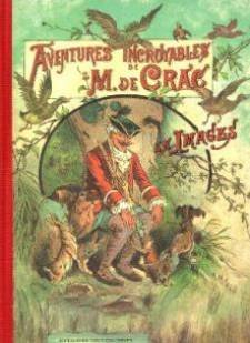 aventures incroyables de m. de crac : inspiré des légendes du baron de münchh...