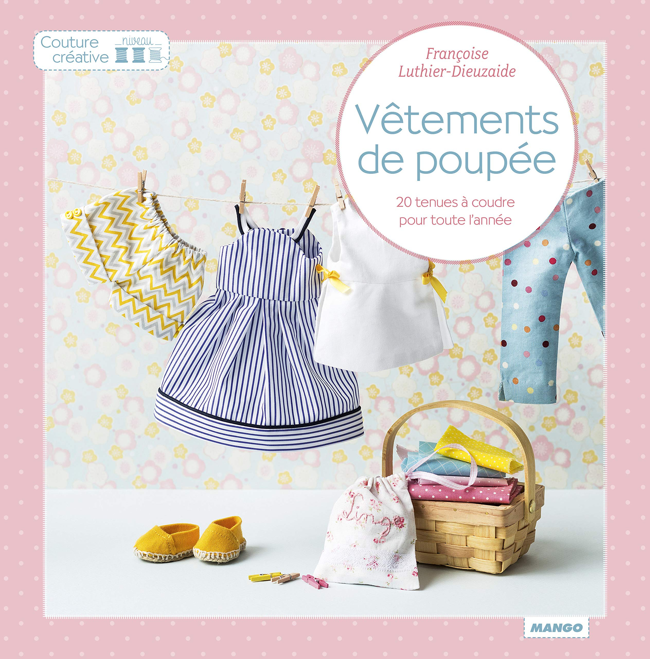 Vêtements de poupée : 20 tenues à coudre pour toute l'année