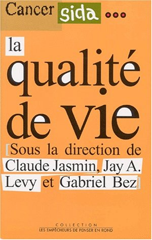 Cancer, sida et qualité de vie : un défi pour la société