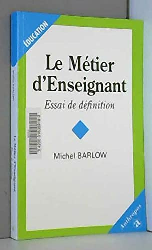 Le métier d'enseignant : essai de définition
