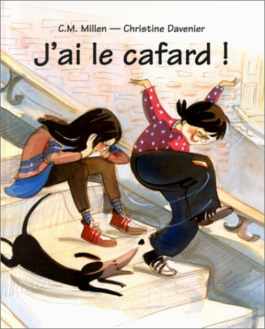 J'ai le cafard !