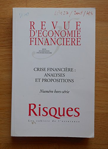 Revue d'économie financière, hors-série. Crise financière : analyses et propositions