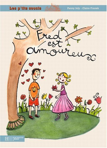 Fred est amoureux