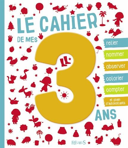 Le cahier de mes 3 ans