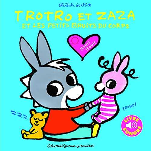 Trotro et Zaza : et les petits bruits du corps