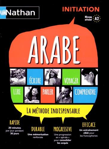 Arabe : la méthode indispensable : initiation, niveau atteint A2