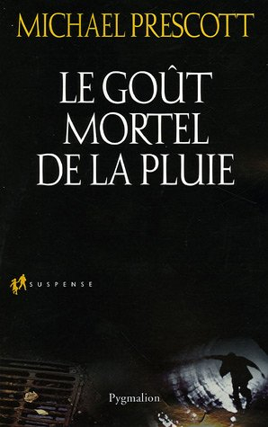Le goût mortel de la pluie