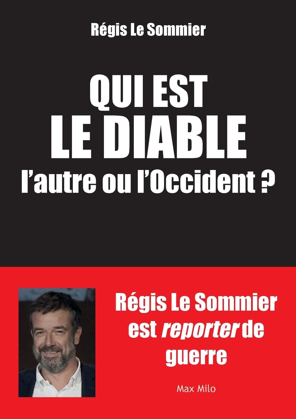 Qui est le diable : l'autre ou l'Occident ?