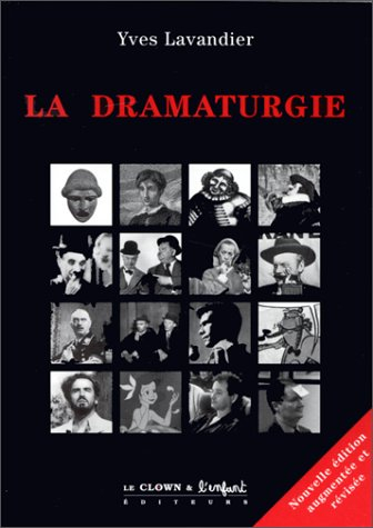 La dramaturgie : les mécanismes du récit : cinéma, théâtre, opéra, radio, télévision, BD